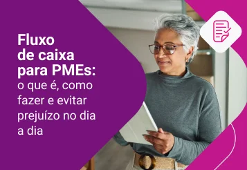 Fluxo de caixa para PMEs: o que é, como fazer e evitar prejuízo no dia a dia
