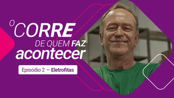 Eletrofitas: a invenção que transformou instalações elétricas | O Corre de Quem Faz Acontecer thumbnail