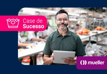 Como o Grupo Mueller ampliou a concessão de crédito sem perder o controle do risco