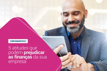 [Infográfico] 5 atitudes que podem prejudicar as finanças da sua empresa thumbnail