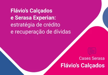 Como a Flávio’s Calçados transformou crédito em relacionamento e escalou a recuperação com tecnologia