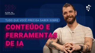 Thubmnail O que está por trás das IAs que criam texto, vídeo e música em segundos - Além da Inovação