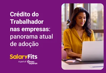 O Crédito do Trabalhador já é realidade na maioria das empresas