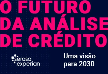 E-book O Futuro da Análise de Crédito: uma visão para 2030. Baixe agora! thumbnail