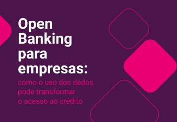 Open Banking para empresas: como funciona, vantagens e como aderir