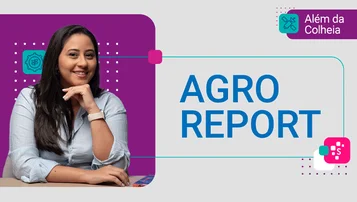 Agro Report: conceda crédito rural com segurança e sem burocracia  thumbnail