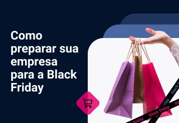 Como preparar sua empresa para a Black Friday
