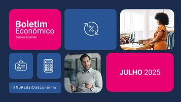 Boletim Econômico Serasa Experian de Julho/2025 thumbnail