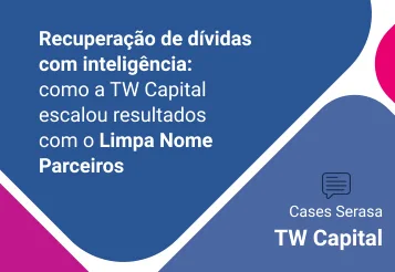 Recuperação de dívidas com inteligência: como a TW Capital escalou resultados com o Limpa Nome Parceiros
