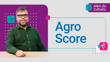 Descubra o superpoder do Agro Score - Além da Colheita  thumbnail