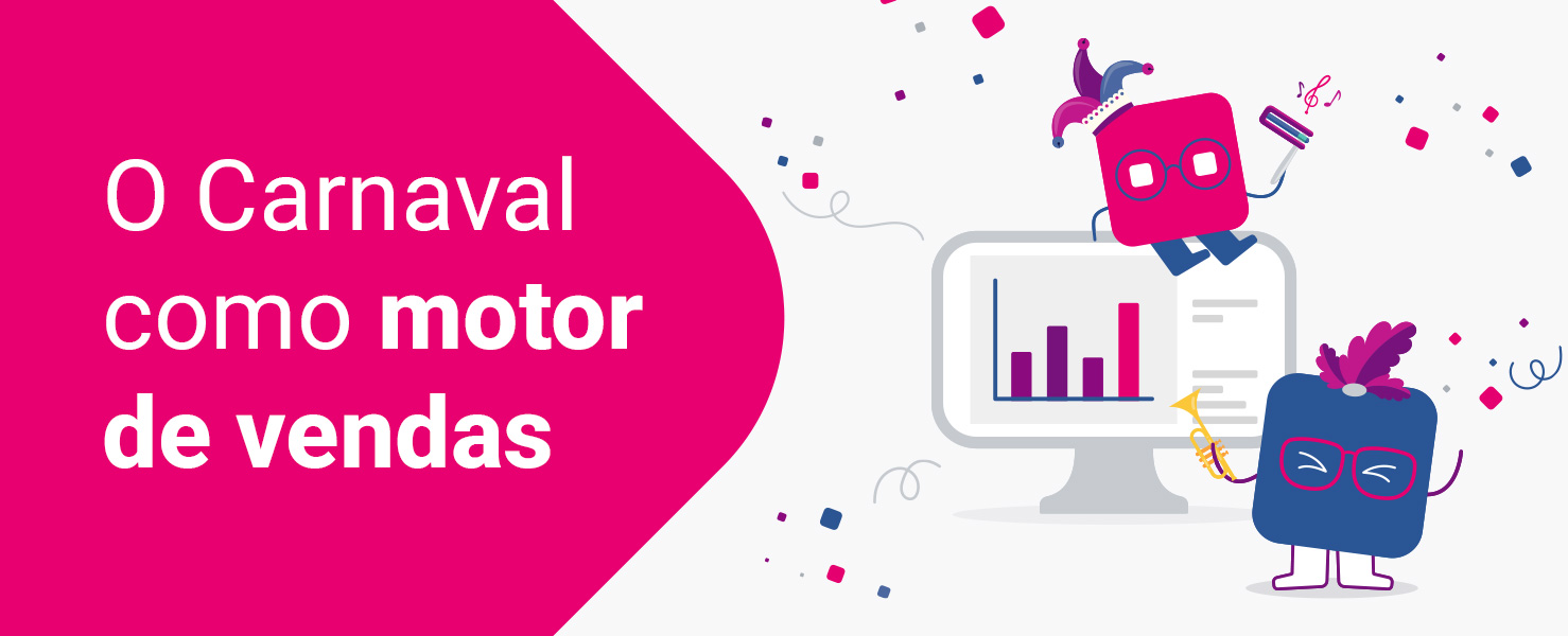 O Carnaval como motor de vendas