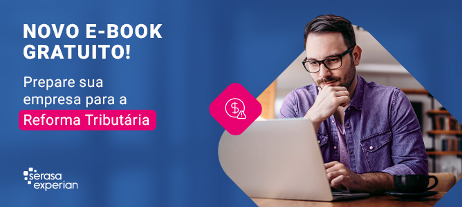 Sua empresa está pronta para a Reforma Tributária? Saiba como se adaptar desde já