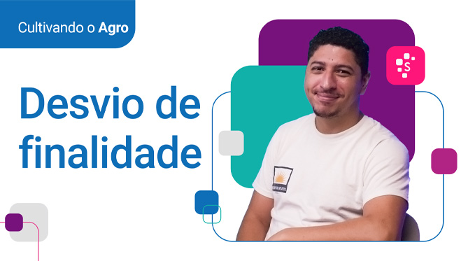 Desvio de finalidade - Cultivando o Agro  thumbnail