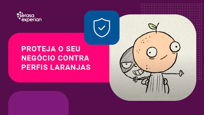 Proteja o seu negócio contra perfis laranjas - Autenticação e Prevenção a Fraudes (ID&F) thumbnail