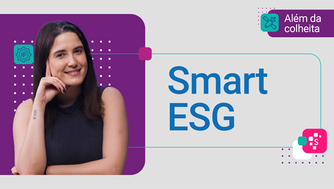Smart ESG: como evitar riscos e enfrentar os desafios do Agronegócio? - Além da Colheita thumbnail